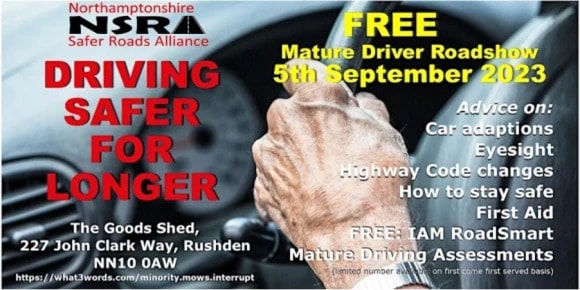 Poster for the Northamptonshire NSRA Safer Road Alliance Driving Safer for Longer Free Mature Driver Roadshow on 5 September 2023